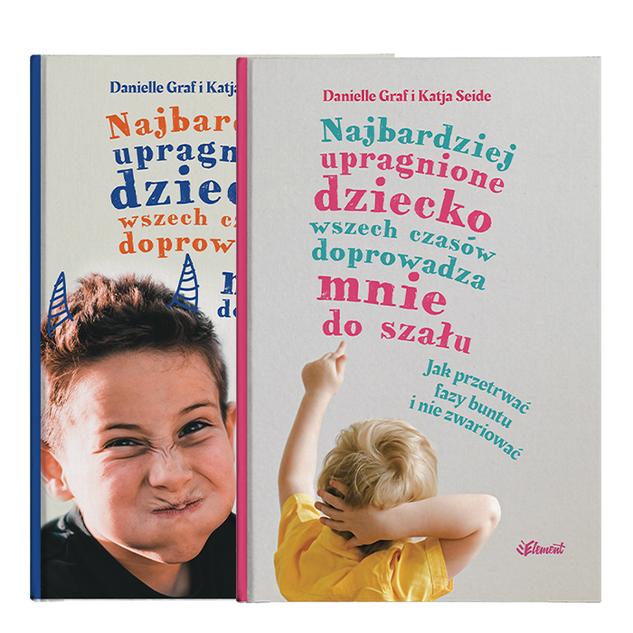 Zestaw 2 książek: Najbardziej upragnione dziecko wszech czasów doprowadza mnie do szału